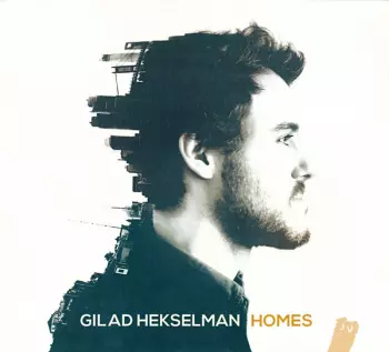 Gilad Hekselman: Homes
