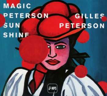 CD Gilles Peterson: Magic Peterson Sunshine