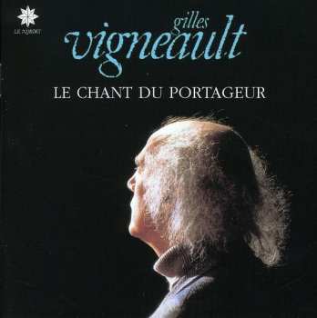Album Gilles Vigneault: Le Chant Du Portageur