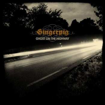 LP Gingerpig: Ghost On The Highway