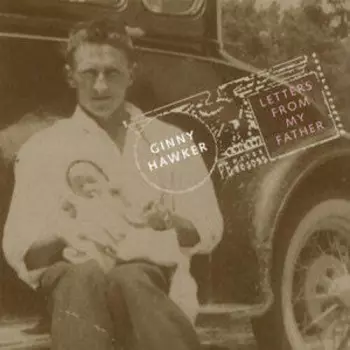 Ginny Hawker: Letters From My Father
