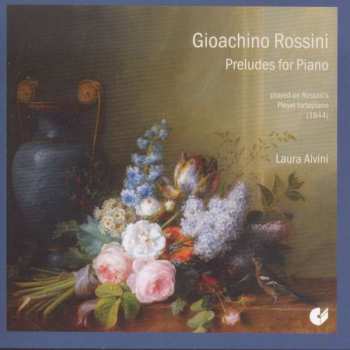 CD Gioacchino Rossini: 7 Klavierstücke Aus "peches De Vieilles"