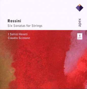 Album Gioacchino Rossini: Le 6 Sonate Per Archi - Variazioni Per Clarinetto E Piccola Orchestra - Serenata Per Piccolo Complesso