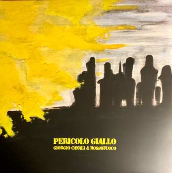 Album Giorgio Canali & Rossofuoco: Pericolo Giallo