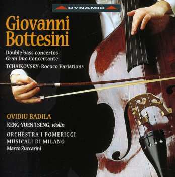 CD Giovanni Bottesini: Double Bass Concertos / Gran Duo Concertante / Rococo Variations