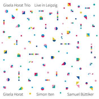 CD Gisela Horat: Live In Leipzig