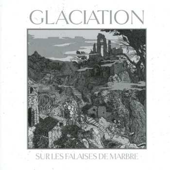 CD Glaciation: Sur Les Falaises De Marbre