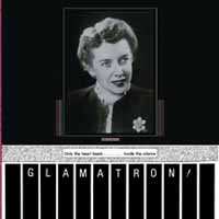 LP Glamatron: Only The Heart Beats & Chrome Horizons