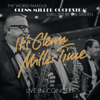 Album Glenn Miller: It's Glenn Miller Time: Live In Concert