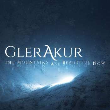 2CD GlerAkur: The Mountains Are Beautiful Now LTD