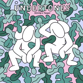 Glimlip: Undertones