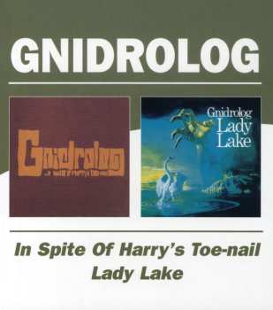CD Gnidrolog: In Spite Of Harry's Toe-Nail / Lady Lake