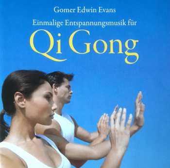 Album Gomer Edwin Evans: Einmalige Entspannungsmusik Für Qi Gong