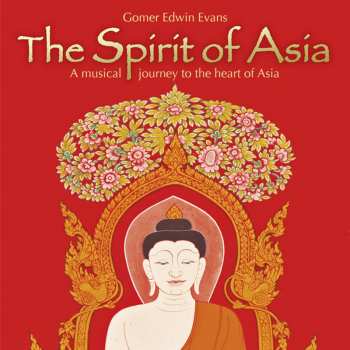 CD Gomer Edwin Evans: The Spirit Of Asia