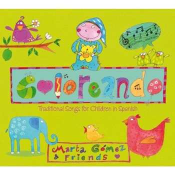 CD Gomez,marta: Coloreando: Traditional Songs For Children In