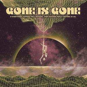 CD Gone Is Gone: If Everything Happens For A Reason...Then Nothing Really Matters At All