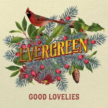 LP The Good Lovelies: Evergreen