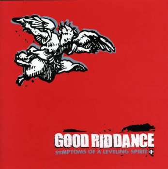 CD Good Riddance: Symptoms Of A Leveling Spirit