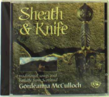 Album Gordeanna McCulloch: Sheath And Knife