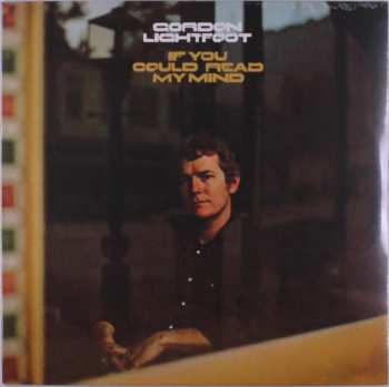 LP Gordon Lightfoot: If You Could Read My Mind
