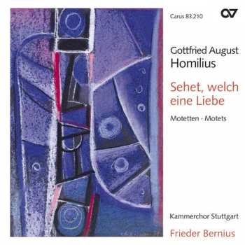 CD Kammerchor Stuttgart: Sehet, Welch Eine Liebe (Motetten)
