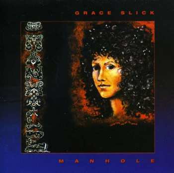 CD Grace Slick: Manhole