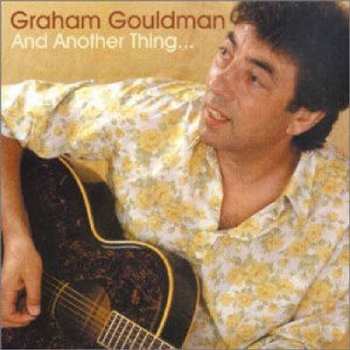 Album Graham Gouldman: And Another Thing...