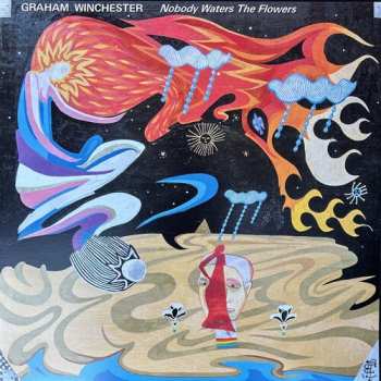 Album Graham Winchester: Nobody Waters The Flowers