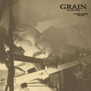LP Grain: We'll Hide Away: Complete Recordings 1993-1995