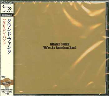CD Grand Funk Railroad: We're An American Band