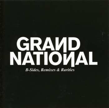 Album Grand National: B-Sides, Remixes & Rarities