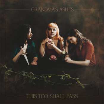 Album Grandma's Ashes: This Too Shall Pass