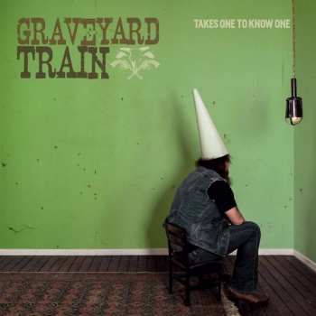 LP Graveyard Train: Takes One To Know One