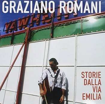 Album Graziano Romani: Storie Della Via Emilia