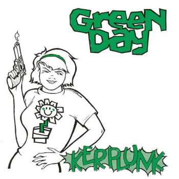 LP/SP Green Day: Kerplunk!