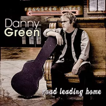 Green,danny: Road Leading Home