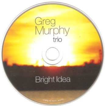 CD Greg Murphy Trio: Bright Idea