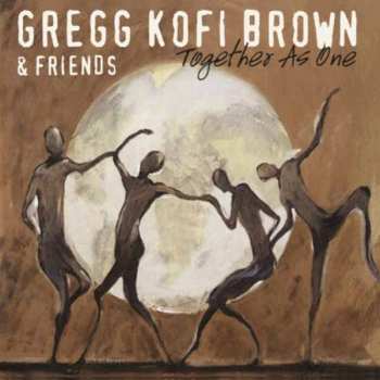 CD Gregg Brown: Together As One