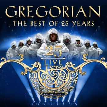 Gregorian: 25 Live: The Best of 25 Years