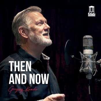 CD Gregory Kunde: Then And Now