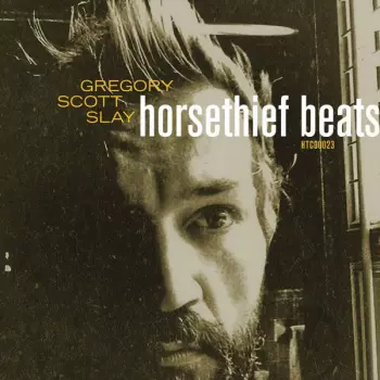 Horsethief Beats / The Sound Will Find You
