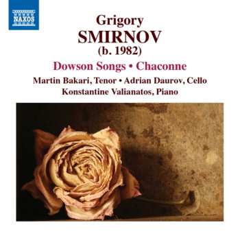 CD Grigory Smirnov: Dowson Songs - Chaconne