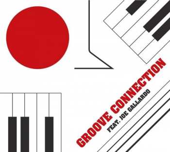 Album Joe Gallardo: Groove Connection Feat. Joe Gallardo