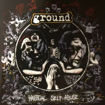 Ground: Habitual Self-Abuse