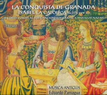 Album Eduardo Paniagua: La Conquista De Granada - Isabel La Católica