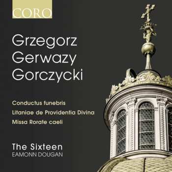 Album The Sixteen: Conductus Funebris / Litaniae De Providentia Divina / Missa Rorate Caeli