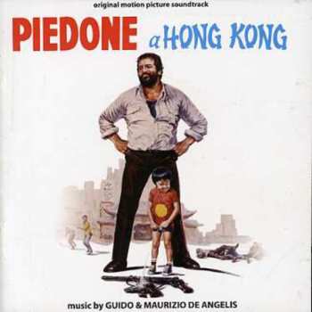 CD Guido And Maurizio De Angelis: Piedone A Hong Kong LTD