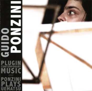 Album Guido Ponzini: Plugin Contemporary Music and Ponzini Plays Uematsu