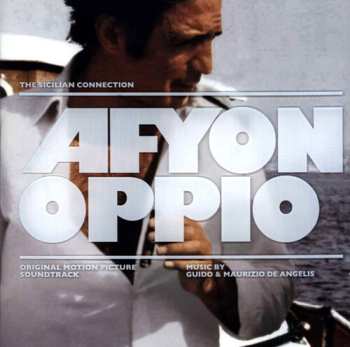 Album Guido And Maurizio De Angelis: Afyon - Oppio