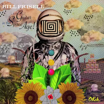 Bill Frisell: Guitar In The Space Age!